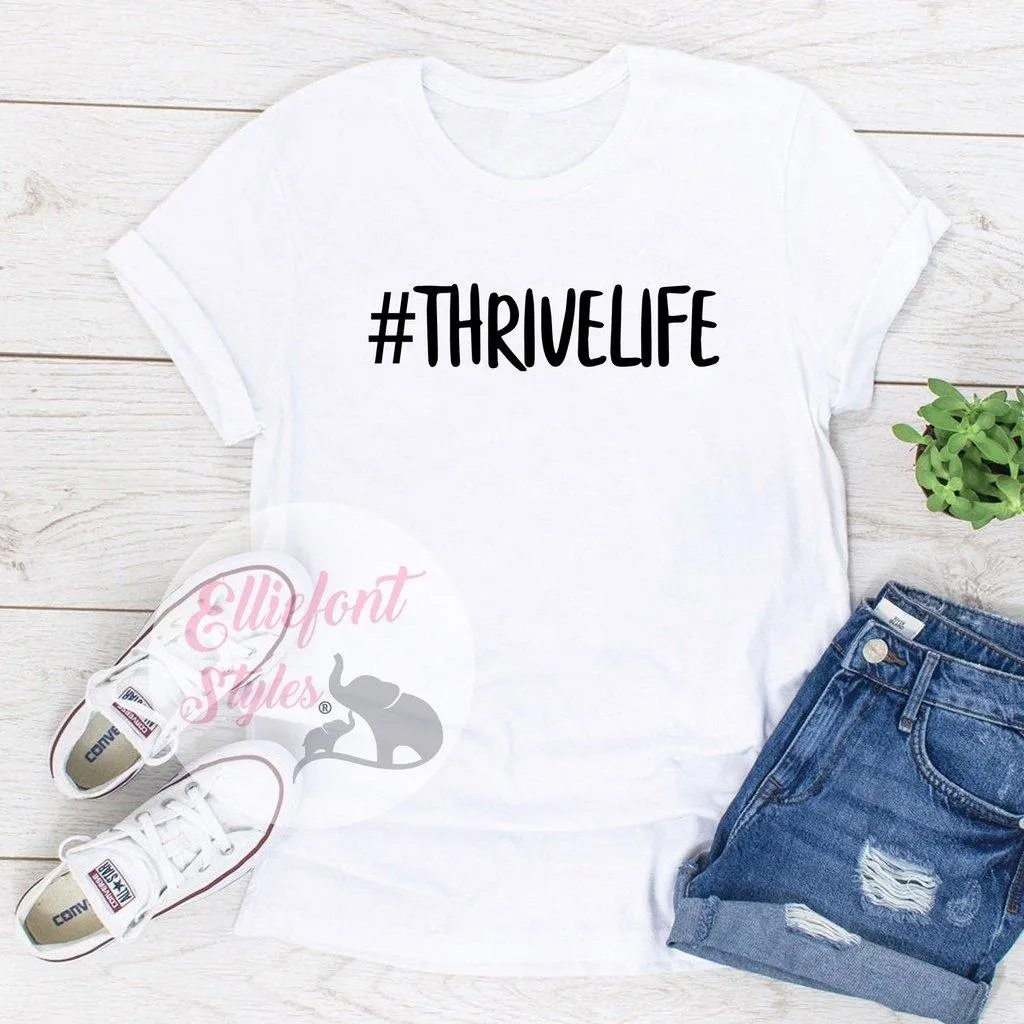 Thrive Life Shirts